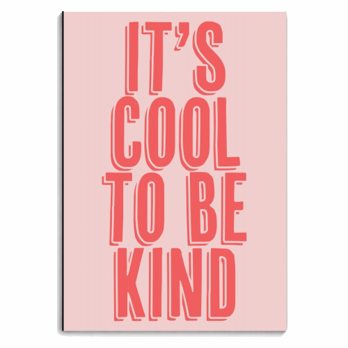It's Cool to be Kind Pink and Red - personalised A4, A5, A6 notebook by Toni Scott