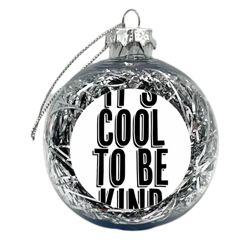 It's Cool to be Kind Shadow Font - xmas bauble by Toni Scott