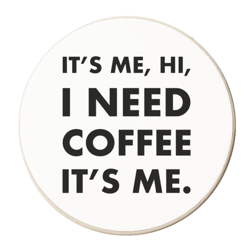 It's me hi I need coffee it's me - personalised beer coaster by The Girl Next Draw