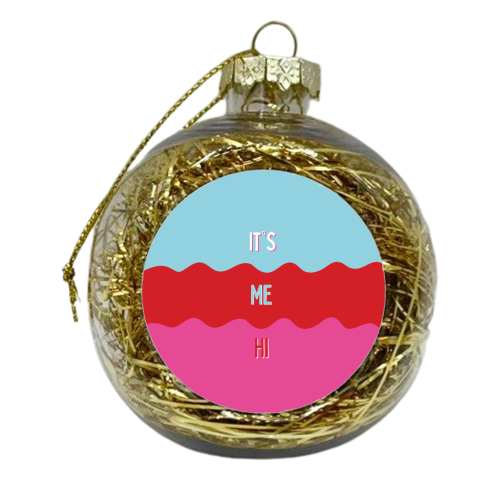It's Me Hi - Taylor Abstract Art Print - xmas bauble by Laura Lonsdale