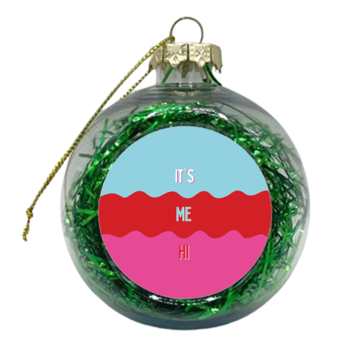 It's Me Hi - Taylor Abstract Art Print - xmas bauble by Laura Lonsdale