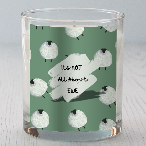 Its NOT all about EWE - scented candle by Linbylane