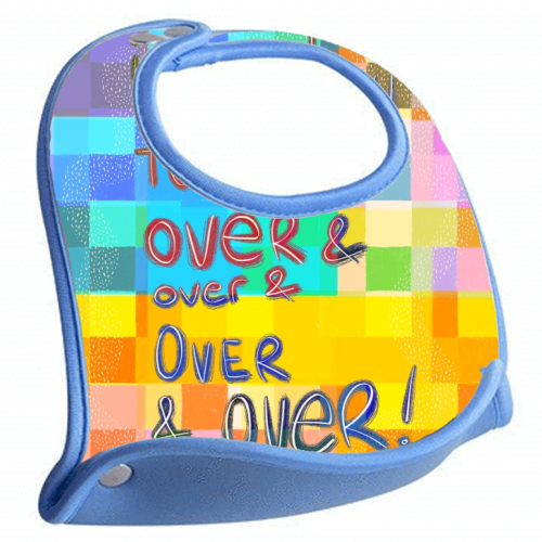 It's okay to start over and over again - feeding bib by Yaz Raja