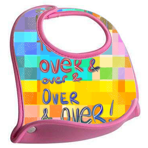 It's okay to start over and over again - feeding bib by Yaz Raja