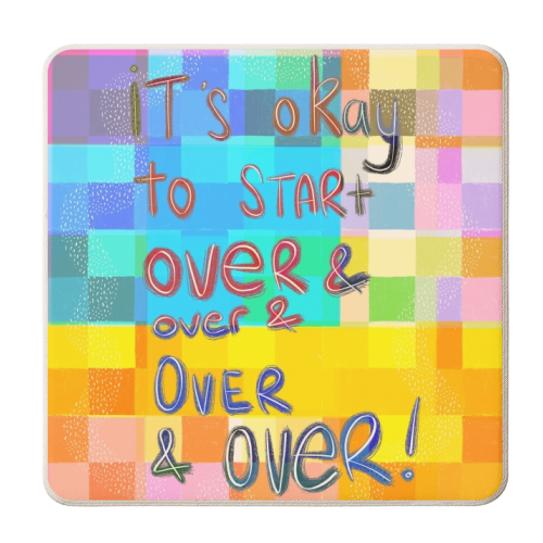 It's okay to start over and over again - personalised beer coaster by Yaz Raja