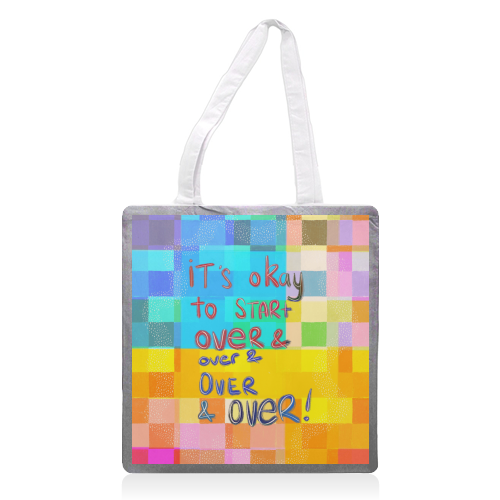 It's okay to start over and over again - printed canvas tote bag by Yaz Raja