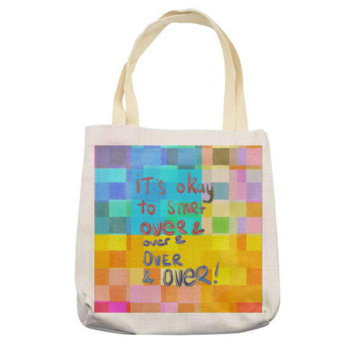 It's okay to start over and over again - printed canvas tote bag by Yaz Raja
