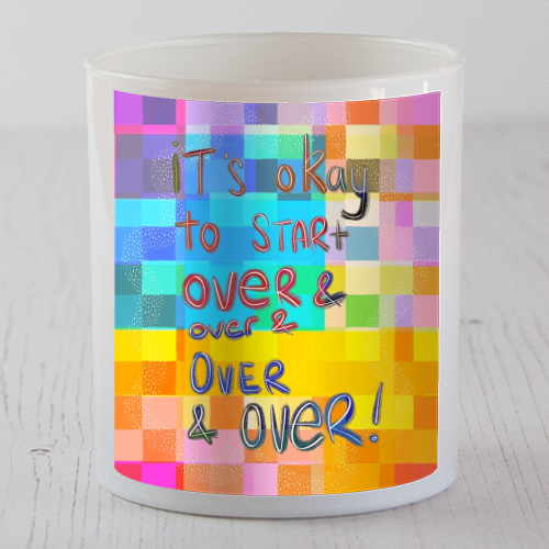 It's okay to start over and over again - scented candle by Yaz Raja