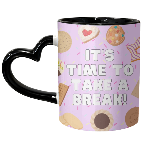 It's Time To Take A Break - unique mug by Lilly Rose