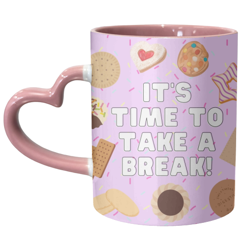 It's Time To Take A Break - unique mug by Lilly Rose