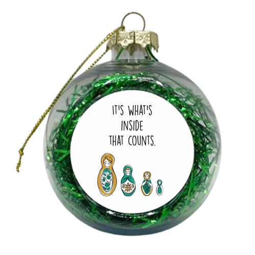 It's what's inside that counts - xmas bauble by Lucy Wilkins