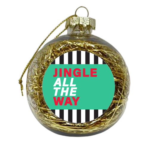 Jingle all the way - xmas bauble by The Boy and the Bear