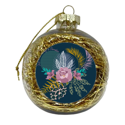 Just Another Day In Paradise - xmas bauble by Luxe and Loco