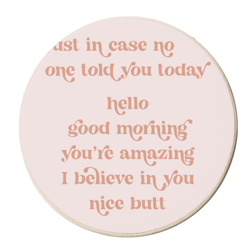Just in case no one told you today hello... nice butt retro vintage font with a pink background and peach letters - personalised beer coaster by Toni Scott