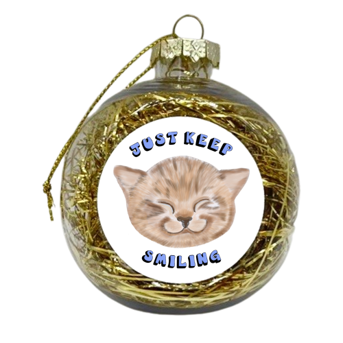 Just keep smiling kitten - xmas bauble by PixieDrew