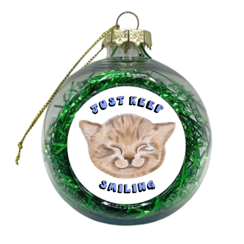Just keep smiling kitten - xmas bauble by PixieDrew
