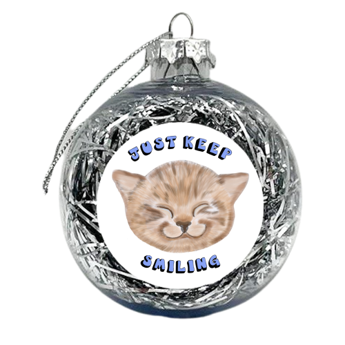 Just keep smiling kitten - xmas bauble by PixieDrew