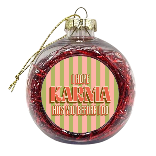 Karma - xmas bauble by Claire Atwood
