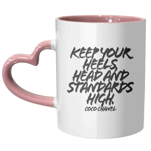 Keep Your Heels Head and Standards High -  inspirational Coco Chanel Quote, Grunge Caps - unique mug by Toni Scott