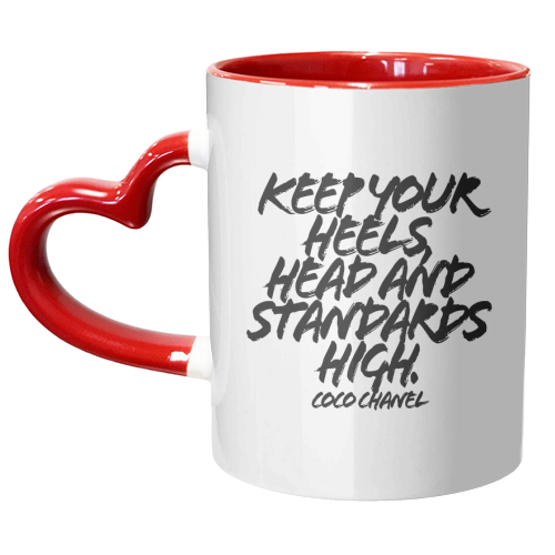 Keep Your Heels Head and Standards High -  inspirational Coco Chanel Quote, Grunge Caps - unique mug by Toni Scott