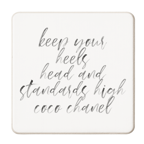 Keep Your Heels Head and Standards High - personalised beer coaster by Toni Scott
