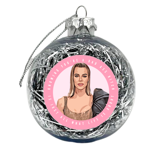 Khloe - Bad Ass Bitch - xmas bauble by DOLLY WOLFE