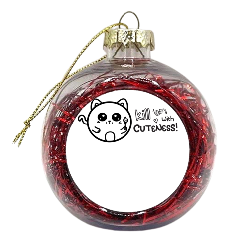 Kill them with cuteness - xmas bauble by Nicola Box