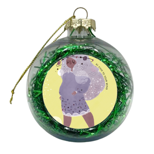 Kind To Your Mind - xmas bauble by Alice Palazon