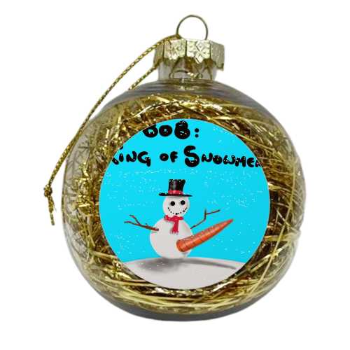 King of Snowmen - xmas bauble by David Black
