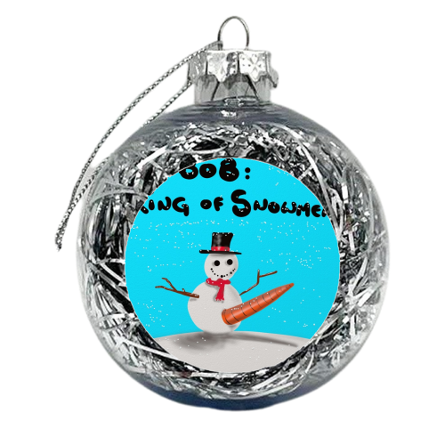 King of Snowmen - xmas bauble by David Black