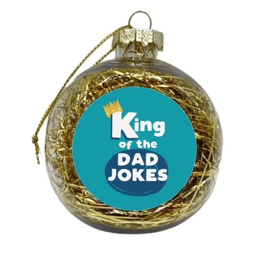 King of the Dad jokes - xmas bauble by Giddy Kipper