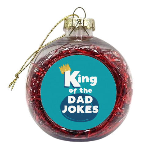 King of the Dad jokes - xmas bauble by Giddy Kipper