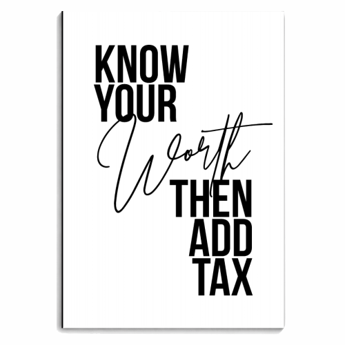 Know Your Worth Then Add Tax - personalised A4, A5, A6 notebook by Toni Scott