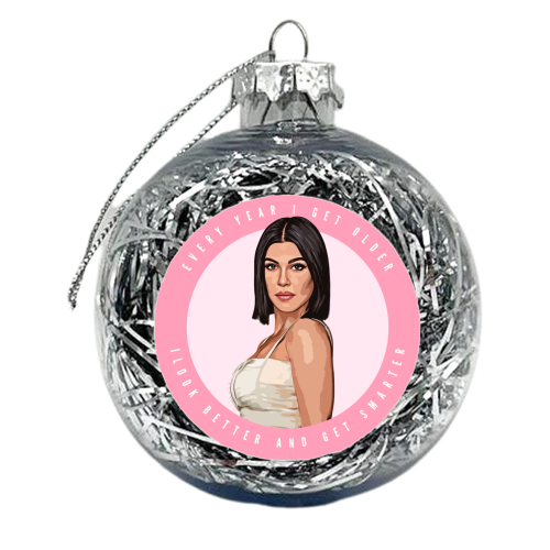 Kourtney - Every time I get older - xmas bauble by DOLLY WOLFE
