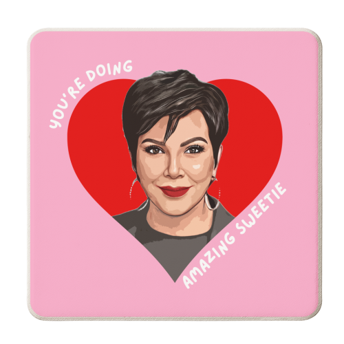 Kris - You're Doing Great Sweetie - personalised beer coaster by DOLLY WOLFE