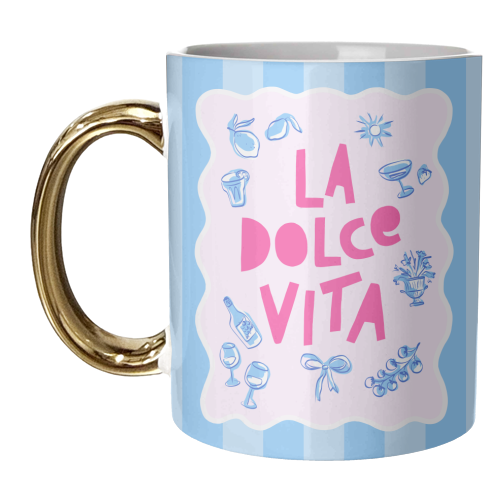 La Dolce Vita - unique mug by Dominique Vari