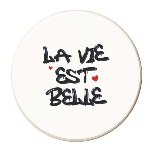 La vie est belle graffiti - personalised beer coaster by The Girl Next Draw