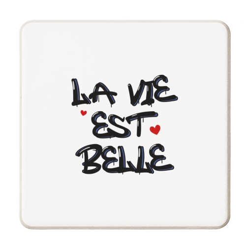 La vie est belle graffiti - personalised beer coaster by The Girl Next Draw
