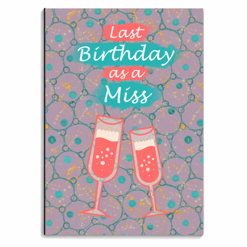 Last Birthday as a Miss - personalised A4, A5, A6 notebook by MitaDreamDesigns