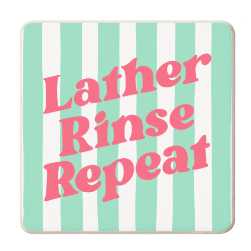 Lather Rinse Repeat Typographic Art - personalised beer coaster by Natalie Rodrigues