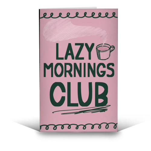 Lazy Mornings club - funny greeting card by Giddy Kipper