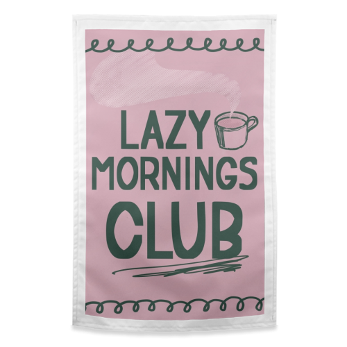 Lazy Mornings club - funny tea towel by Giddy Kipper