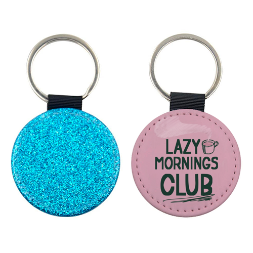 Lazy Mornings club - keyring by Giddy Kipper