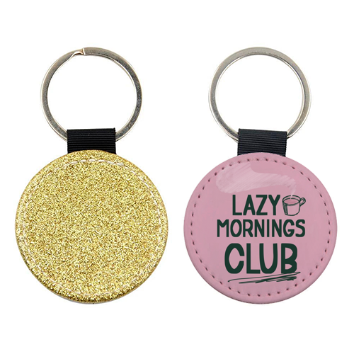 Lazy Mornings club - keyring by Giddy Kipper