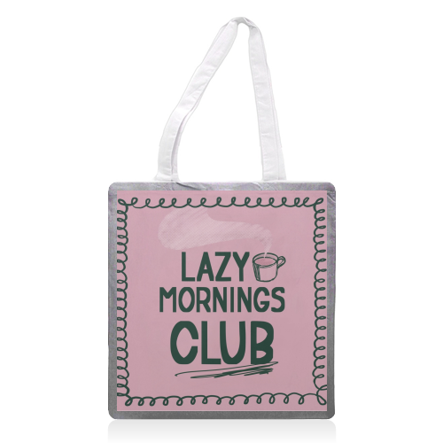 Lazy Mornings club - printed canvas tote bag by Giddy Kipper