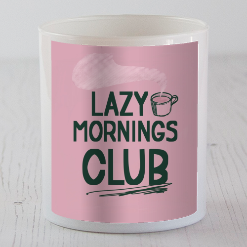 Lazy Mornings club - scented candle by Giddy Kipper