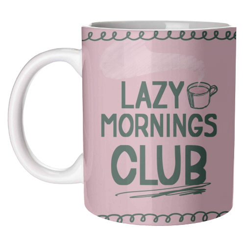Lazy Mornings club - unique mug by Giddy Kipper