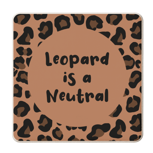 Leopard Print is a Neutral - personalised beer coaster by Rock and Rose Creative