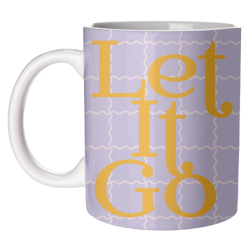 Let It Go - unique mug by Daniela di Niro