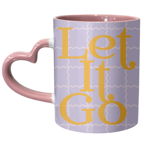 Let It Go - unique mug by Daniela di Niro
